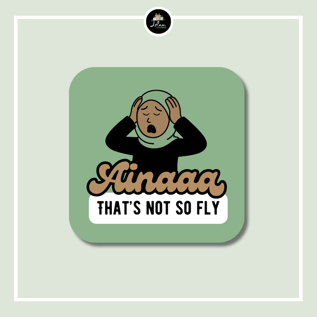 Sticker 'Ainaaa, that's not so fly'