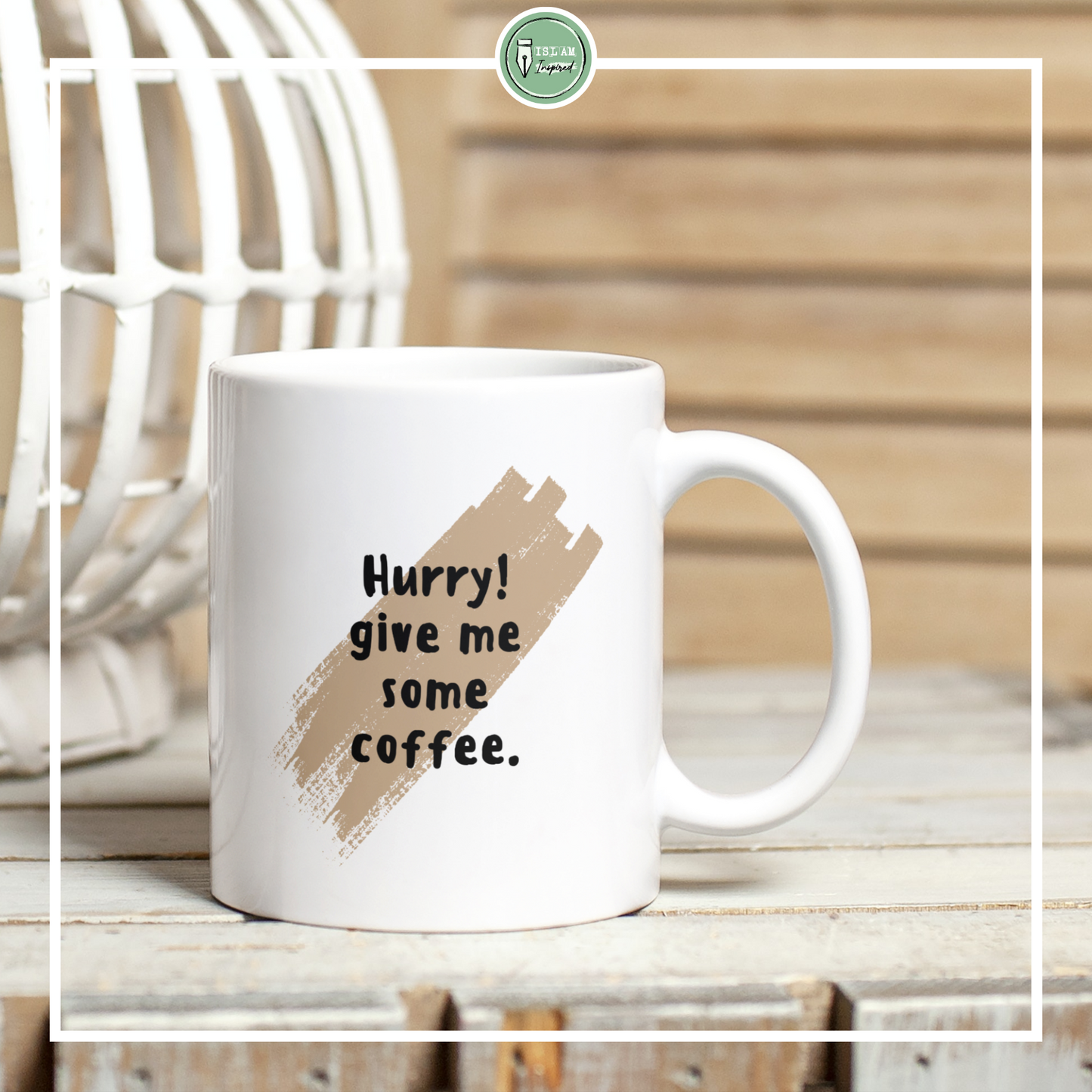 Mok 'Hurry! Give me some tea/coffee'