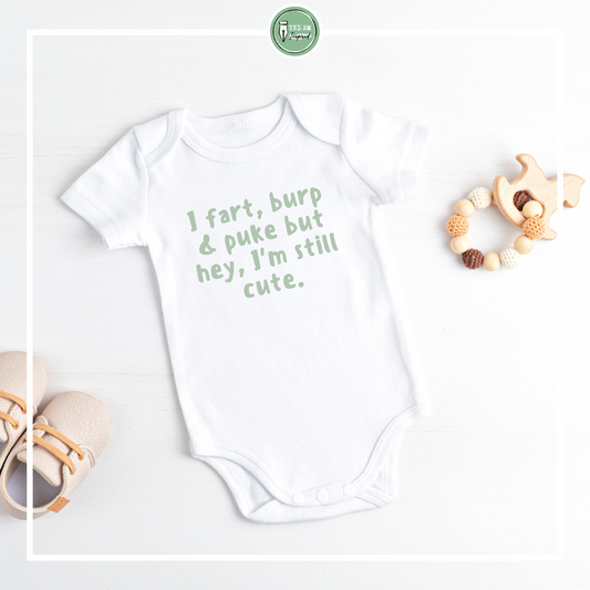 Rompertje 'I fart, burp & puke but hey, I'm still cute'
