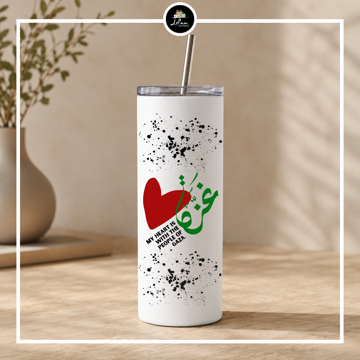 Tumbler 'My heart is with the people of Gaza'