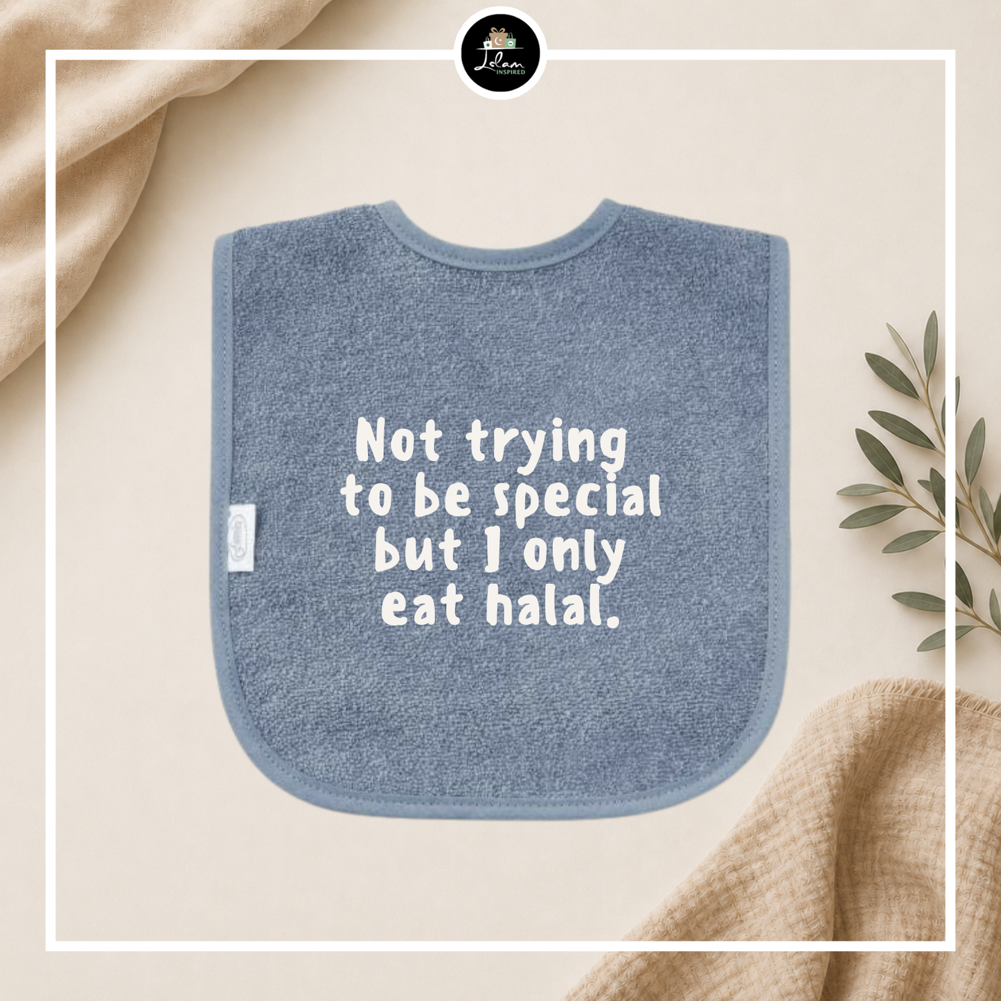 Slabbetje 'I only eat halal'