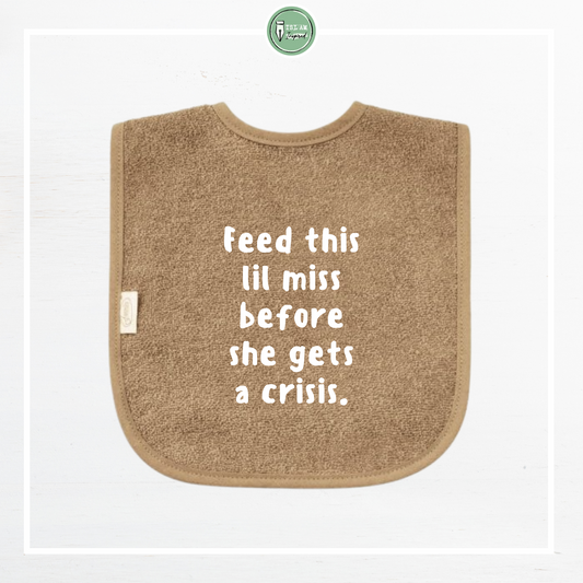 Slabbetje 'Feed this lil miss before she gets a crisis'