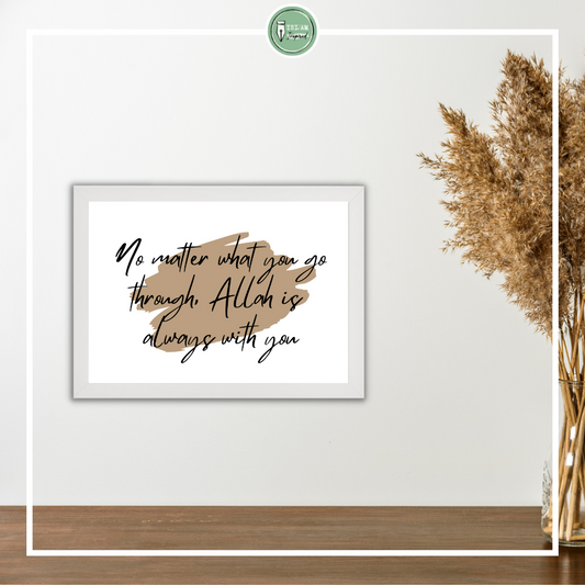 Allah is always with you