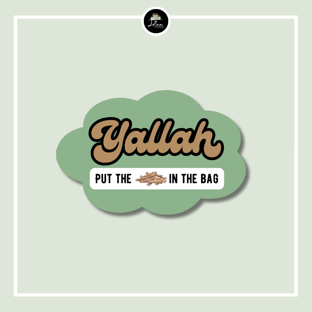 Sticker 'Yallah, put the fries in the bag'