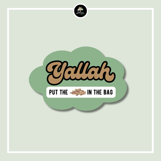 Sticker 'Yallah, put the fries in the bag'