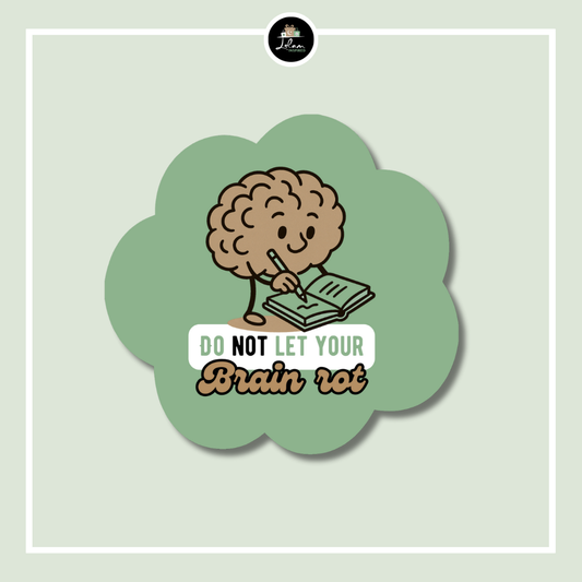 Sticker 'Do not let your brain rot'