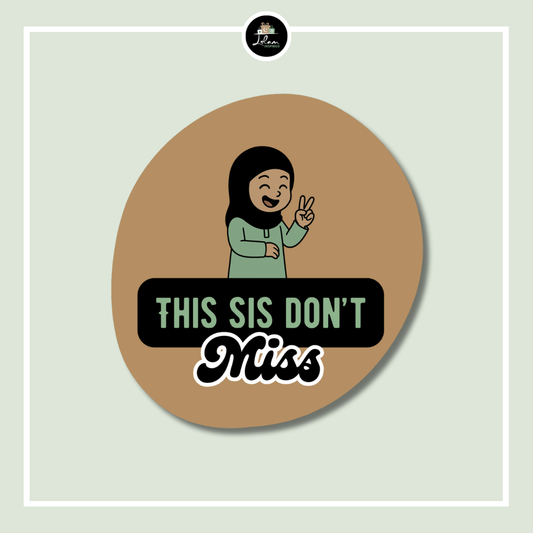 Sticker 'This sis don't miss'