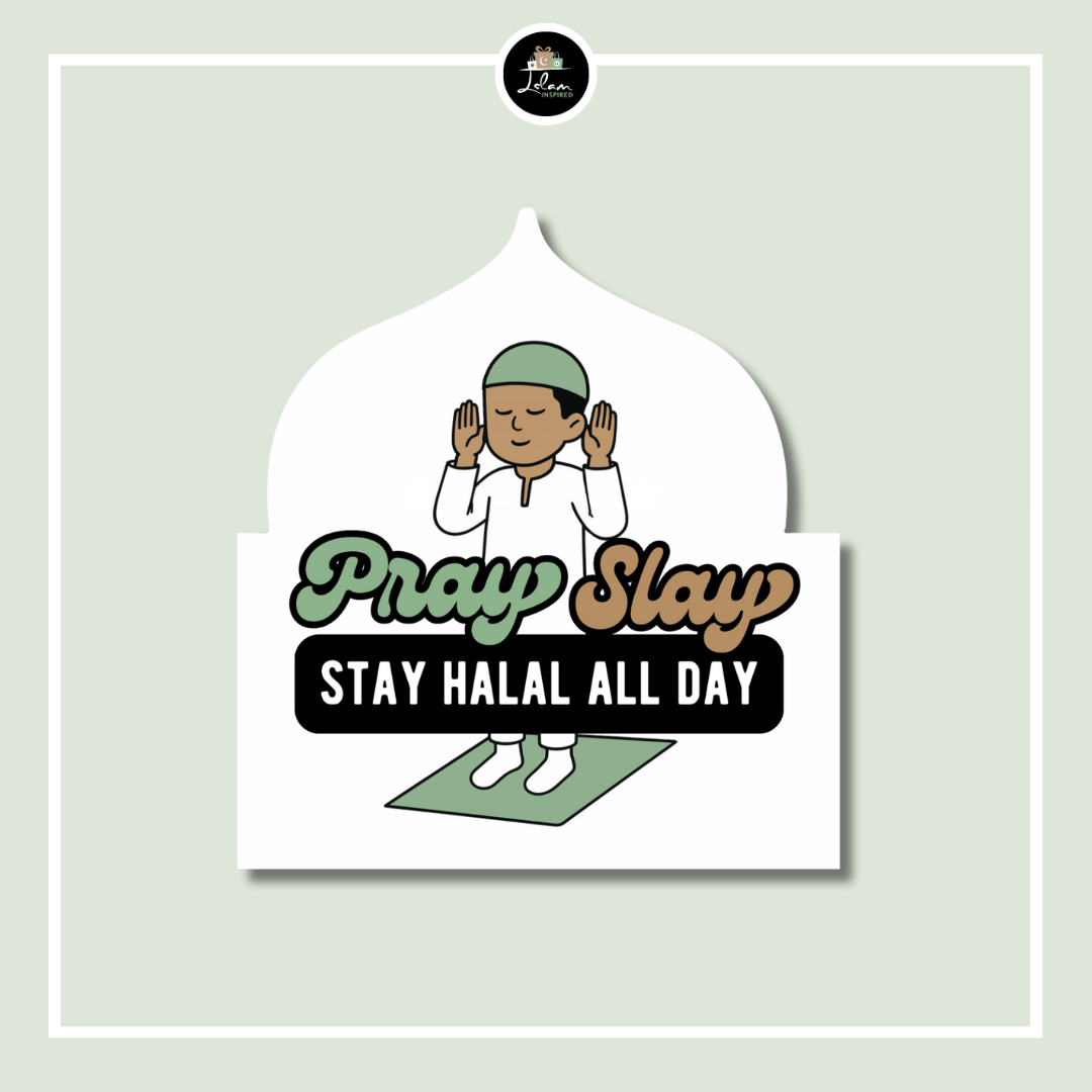 Sticker 'Pray slay, stay halal all day'