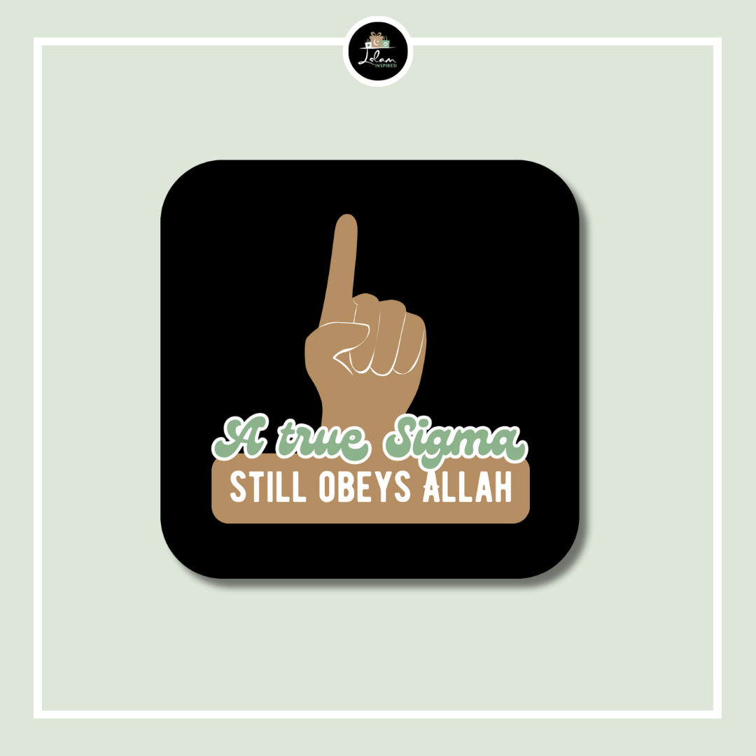 Sticker 'A true sigma still obeys Allah'
