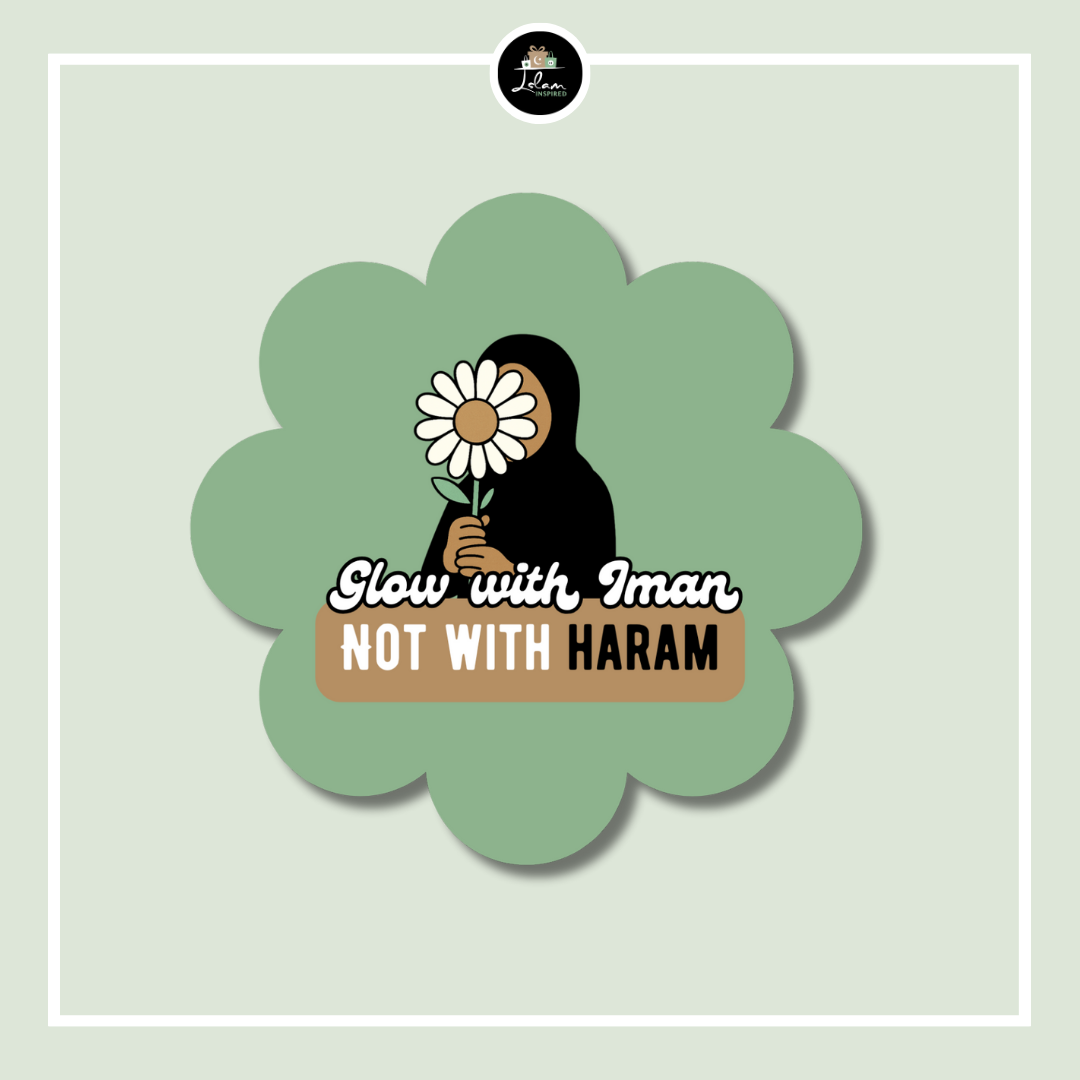 Sticker 'Glow with Iman, not with haram'