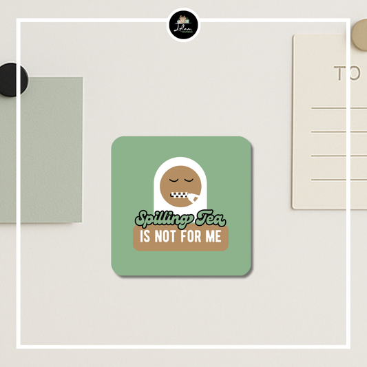 Magneet 'Spilling tea, is not for me'