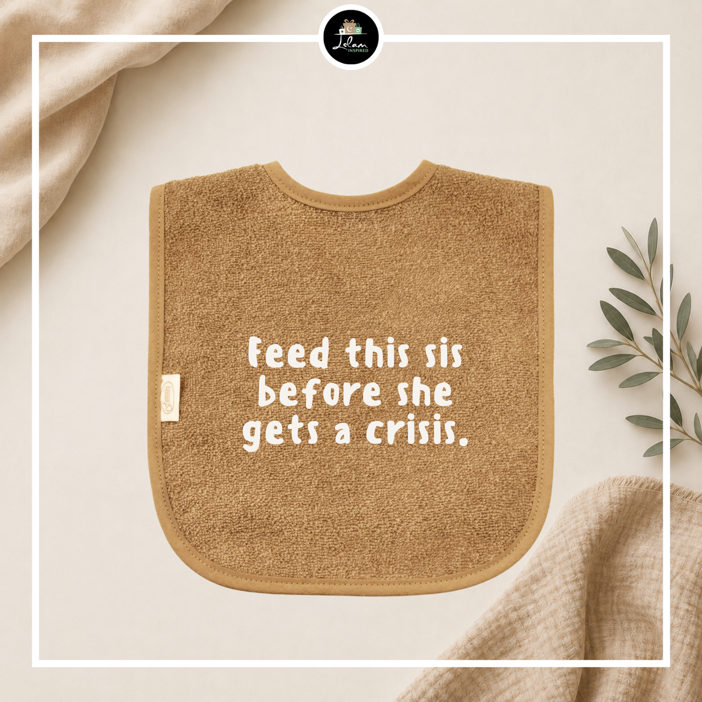 Slabbetje 'Feed this sis before she gets a crisis'