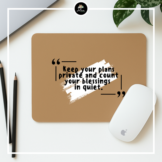 Muismat 'Keep your plans private'