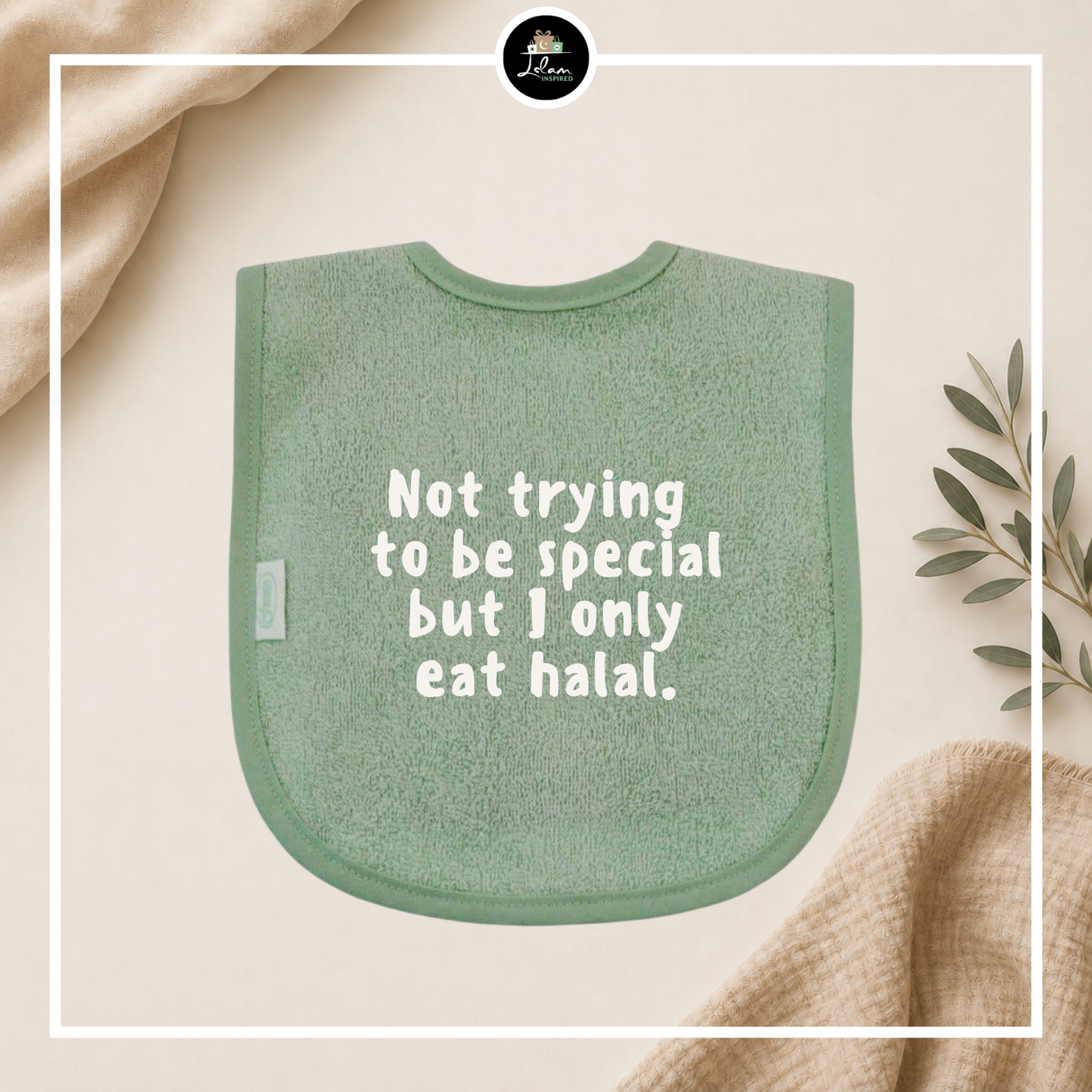 Slabbetje 'I only eat halal'