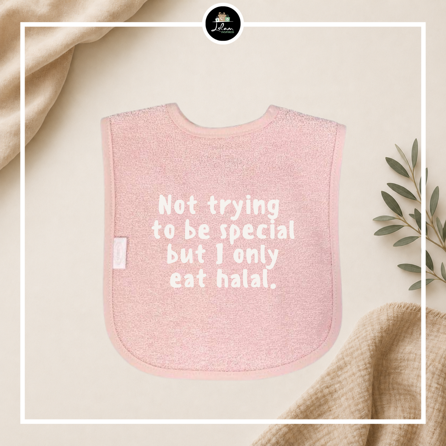 Slabbetje 'I only eat halal'