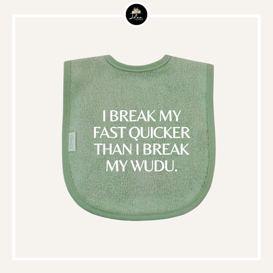 Slabbetje 'I break my fast quicker than I break my wudu'