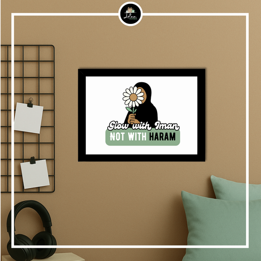 Poster of lijst 'Glow with Iman, not with haram'