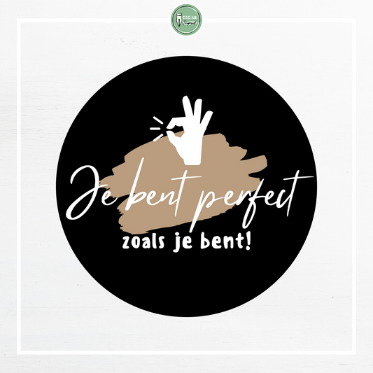 28 identieke stickers 'Je bent perfect zoals je bent'