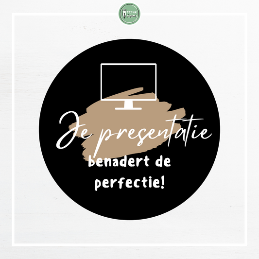 28 identieke stickers 'Je presentatie benadert de perfectie'