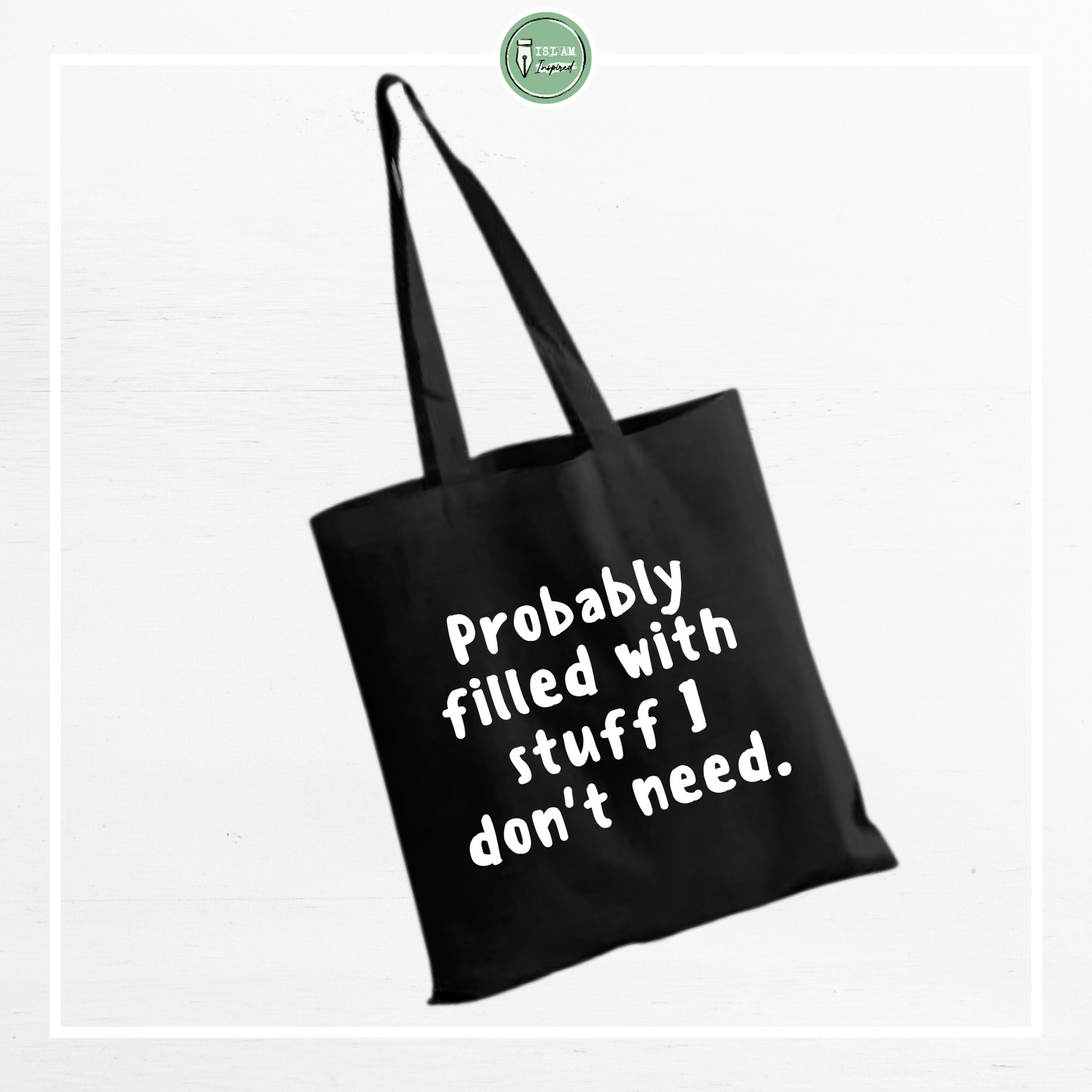 Totebag 'Probably filled with stuff I don't need'
