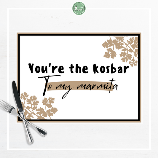 Placemat 'You're the kosbar to my marmita'