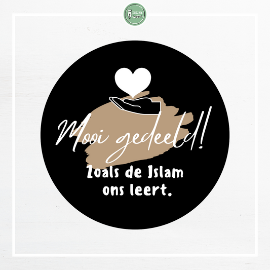 28 identieke stickers 'Mooi gedeeld zoals de Islam ons leert'